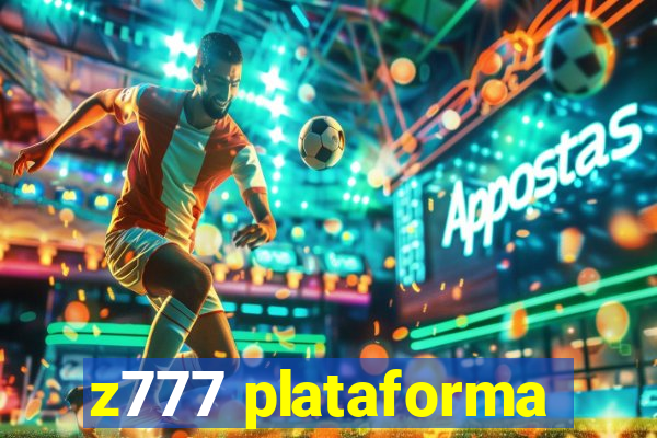 z777 plataforma